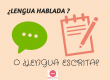Lengua hablada o lengua escrita | ELECreación