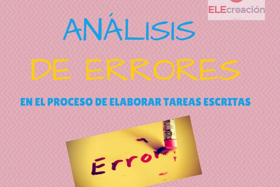 Análisis de errores | ELECreación | Materiales didácticos de español para extranjeros