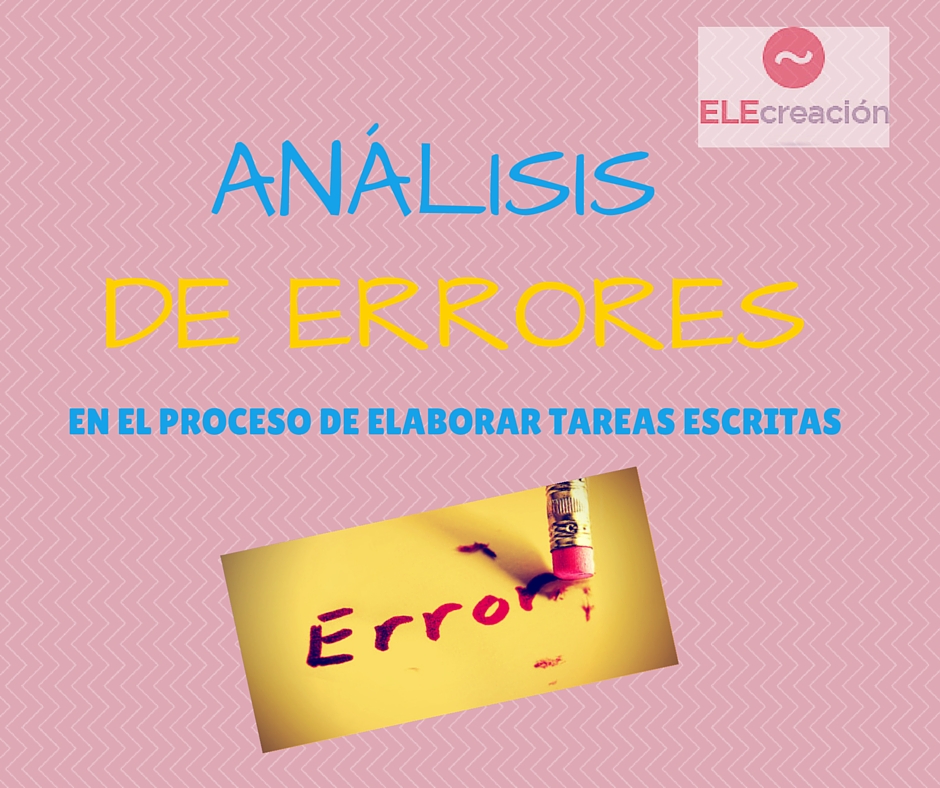 Análisis de errores | ELECreación | Materiales didácticos de español para extranjeros Análisis de errores | ELECreación | Materiales didácticos de español para extranjeros