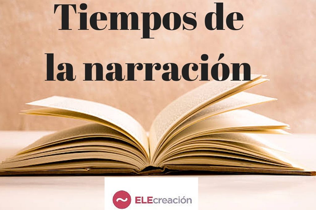 Tiempos de la narración | ELECreación