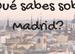 Test sobre cultura madrileña | ELECreación | Materiales didácticos de español para extranjeros