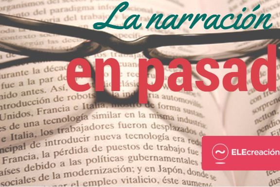 la narración en pasado