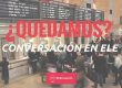 ¿Quedamos? Conversación ELE