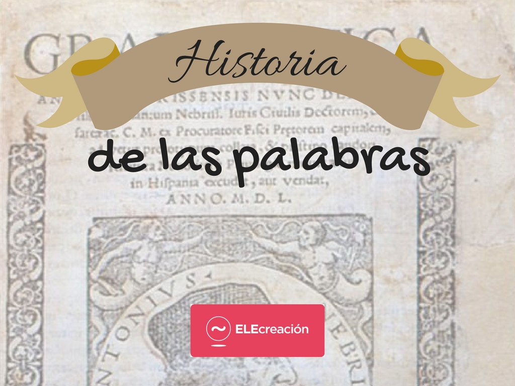 Historia de las palabras
