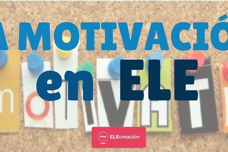 La motivacion en ELE