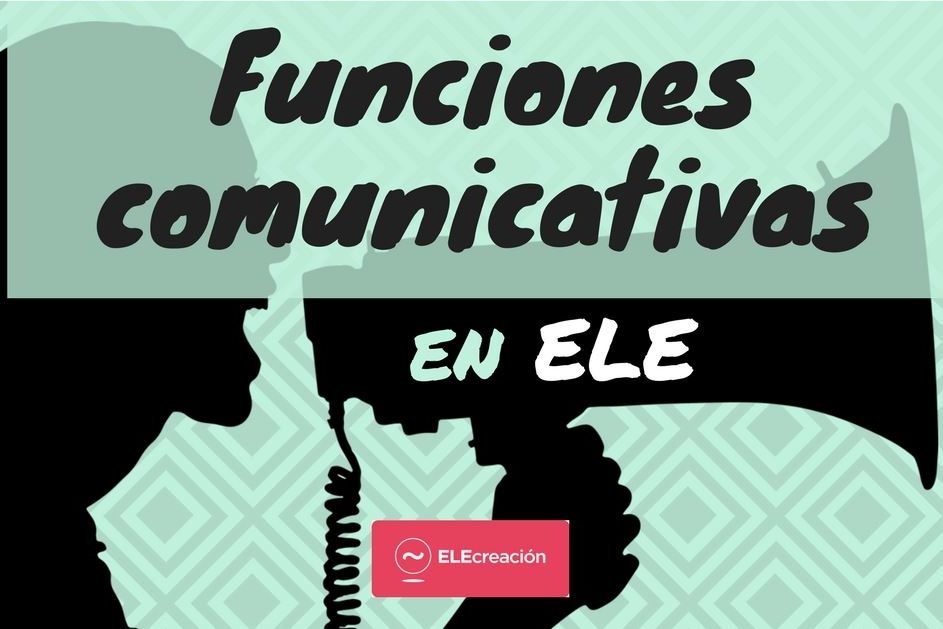 Funciones comunicativas en ELE