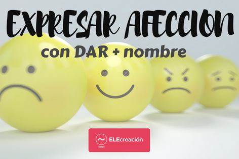 expresar afección ELE