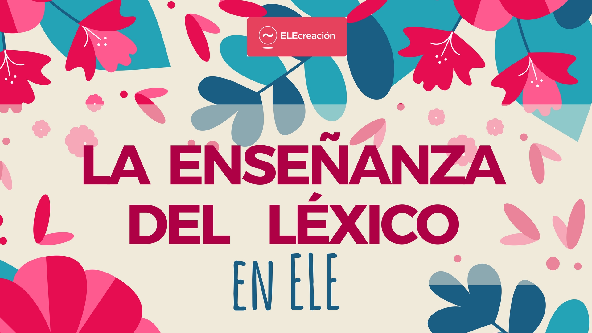 La enseñanza del léxico