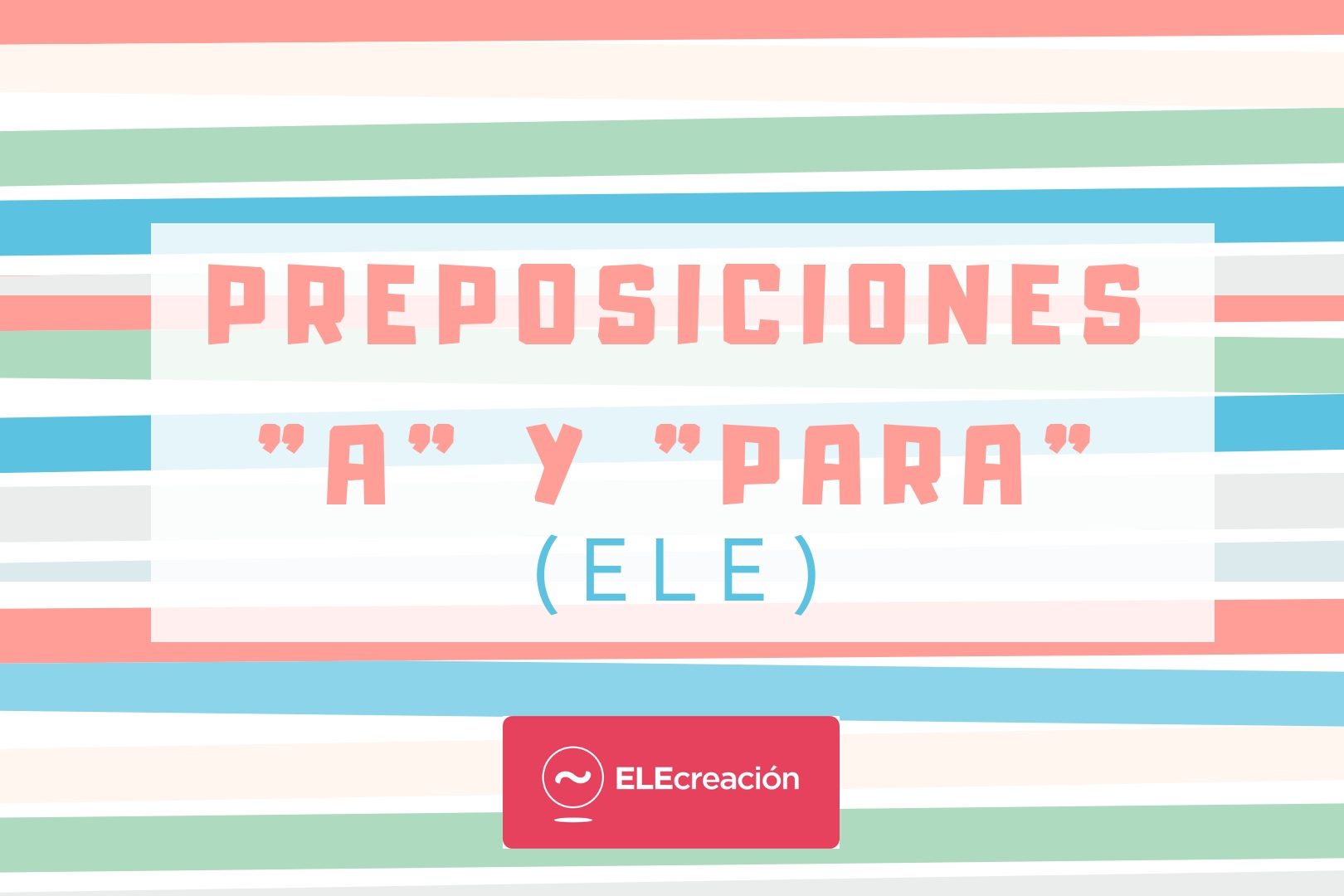 preposiciones a y para (ELE)