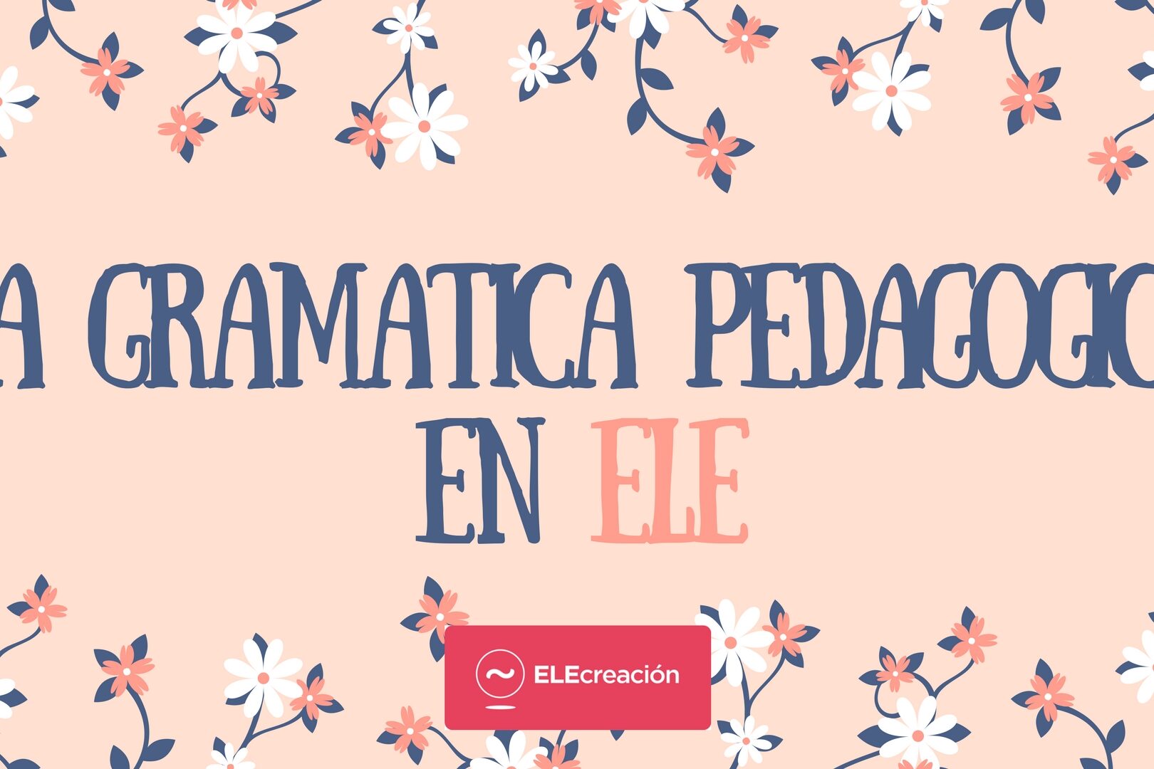 La-Gramatica-Pedagogica-en-ELE